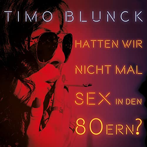 Albumcover: Hatten wir nicht mal Sex in den Achtzigern?